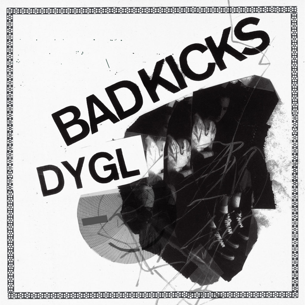 DYGL、1000枚限定７inchで『Bad Kicks / Hard to Love』を発売